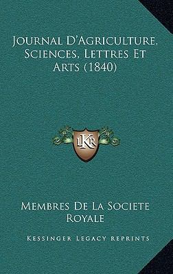 Journal D'Agriculture, Sciences, Lettres Et Art... [French] 1167898877 Book Cover