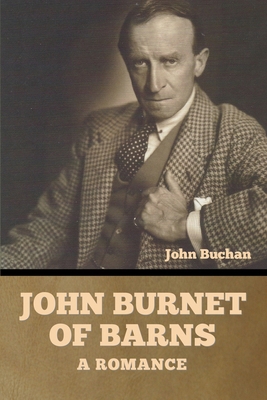 John Burnet of Barns: A Romance B0BLQYPZJN Book Cover