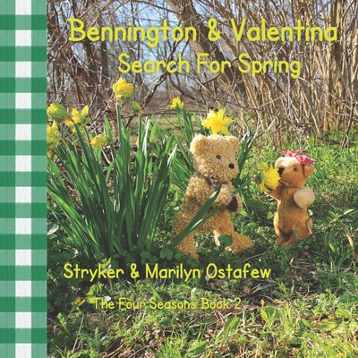 Bennington and Valentina Search For Spring 0692171703 Book Cover