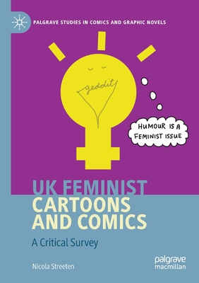 UK Feminist Cartoons and Comics: A Critical Survey 3030363023 Book Cover