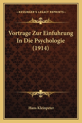 Vortrage Zur Einfuhrung In Die Psychologie (1914) [German] 116767894X Book Cover