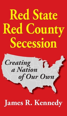 Red State - Red County Secession 1942806469 Book Cover