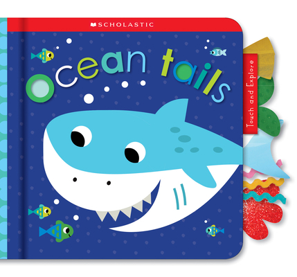 Ocean Tails: Scholastic Early Learners (Touch a... 1338677667 Book Cover