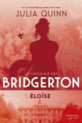La Chronique des Bridgerton T.05 Éloïse [French] 2890779947 Book Cover