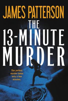 The 13-Minute Murder 1478992247 Book Cover