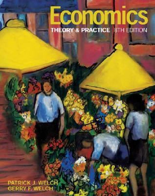 Economics: Theory & Practice 0471679461 Book Cover