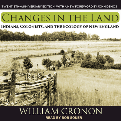 Changes in the Land: Indians, Colonists, and th... 1515968669 Book Cover