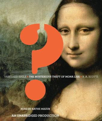 Vanished Smile: The Mysterious Theft of Mona Lisa 0739381806 Book Cover