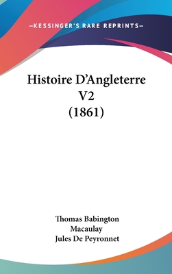 Histoire D'Angleterre V2 (1861) [French] 116064442X Book Cover