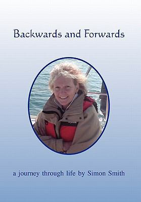 Backwards and Forwards 1453573178 Book Cover