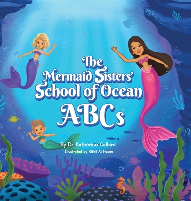 The Mermaid Sisters' School of Ocean ABCs B0F87VZ535 Book Cover