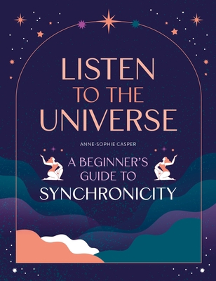 Listen to the Universe: A Beginner's Guide to S... 1446309878 Book Cover