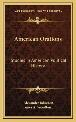 American Orations: Studies In American Politica... 1163573531 Book Cover