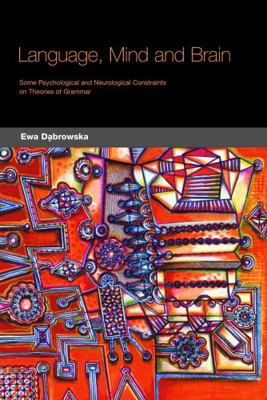 Language, Mind and Brain: Some Psychological an... 1589010477 Book Cover