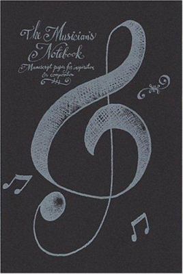 Musician's Notebook: Manuscript Paper for Inspi... 0762403691 Book Cover