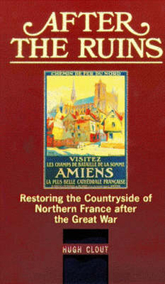 After the Ruins: Restoring the Countryside of N... 0859894916 Book Cover