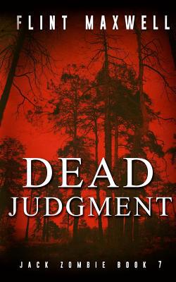 Dead Judgment: A Zombie Novel 1723464503 Book Cover