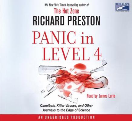 Panic in Level 4: Cannibals, Killer Viruses, an... 1415949670 Book Cover