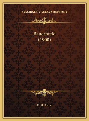Bauernfeld (1900) 1169724272 Book Cover