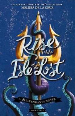 Disney Descendants #3: Rise of the Isle of the ... 1742995861 Book Cover