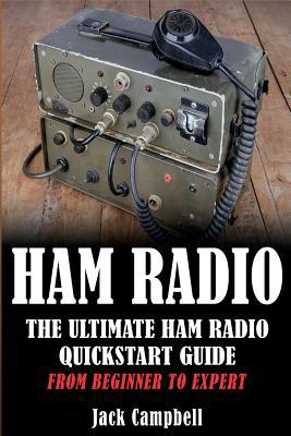 Ham Radio: The Ultimate Ham Radio Quickstart Gu... 1533578966 Book Cover