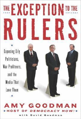 The Exception to the Rulers: Exposing Oily Poli... 1401301312 Book Cover