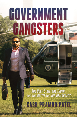 Government Gangsters: The Deep State, the Truth... 1637588240 Book Cover