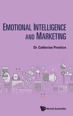 Emotional Intelligence and Marketing 9811203547 Book Cover