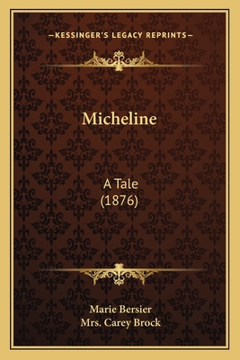 Micheline: A Tale (1876) 1165607719 Book Cover