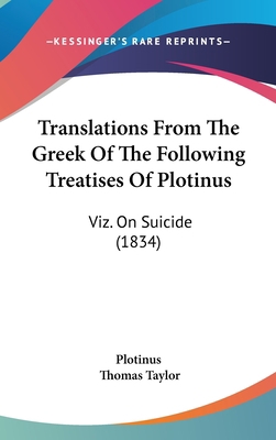 Translations from the Greek of the Following Tr... 1120062136 Book Cover