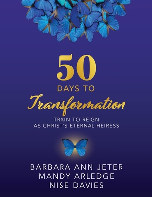 50 Days to Transformation: Train to Reign as Ch... B09X29WCDP Book Cover