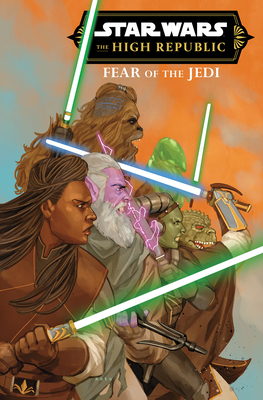 Star Wars: The High Republic - Fear of the Jedi 130296318X Book Cover