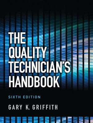The Quality Technician's Handbook 0132621282 Book Cover