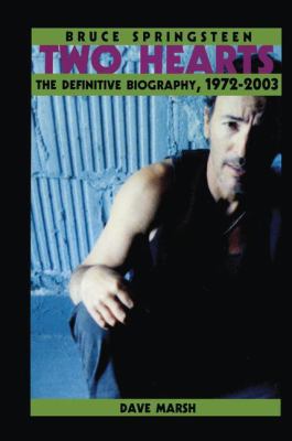 Bruce Springsteen: Two Hearts, the Story 1138138819 Book Cover