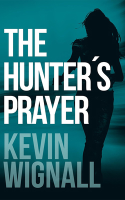 The Hunter's Prayer 1503946452 Book Cover