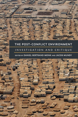 The Post-Conflict Environment: Investigation an... 0472072234 Book Cover