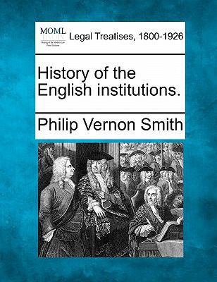 History of the English Institutions. 1240082541 Book Cover