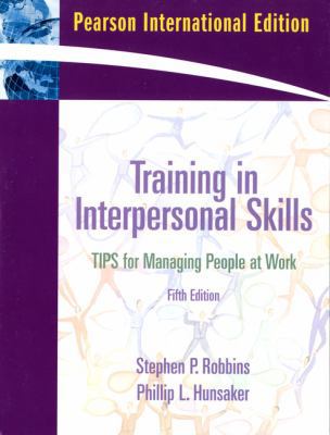 Training in Interpersonal Skills: Tips for Mana... 0137129912 Book Cover