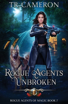 Rogue Agents Unbroken B09W73Y1CG Book Cover