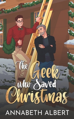 The Geek Who Saved Christmas B09L4YY1JT Book Cover