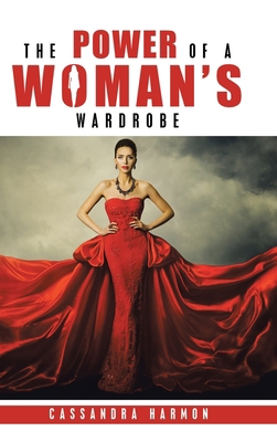 The Power of a Woman's Wardrobe 1728337402 Book Cover