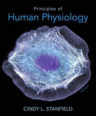 Principles of Human Physiology (5th Edition) 0321819349 Book Cover