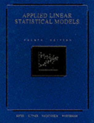 Applied Linear Statistical Models 0071145672 Book Cover