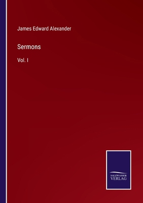 Sermons: Vol. I 3375108222 Book Cover