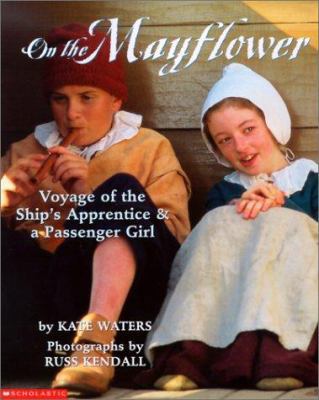 On the Mayflower: Voyage of the Ship's Apprenti... 0613230213 Book Cover