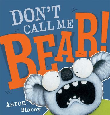 Don't Call Me Bear! 1443163953 Book Cover