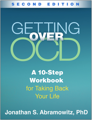 Getting Over Ocd: A 10-Step Workbook for Taking... 1462529704 Book Cover