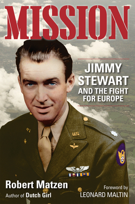 Mission: Jimmy Stewart and the Fight for Europe 173227357X Book Cover