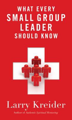 What Every Small Group Leader Should Know 0800796780 Book Cover
