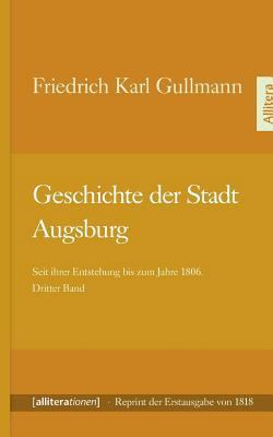 Geschichte der Stadt Augsburg [German] 3869063904 Book Cover